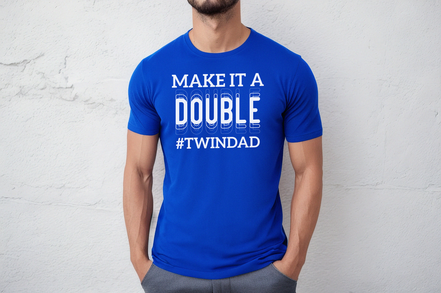 Twin Dad Shirt - Make It A Double Shirt