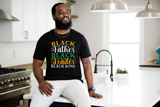 *Black Father T Shirt - Black Father Black Leader Shirt