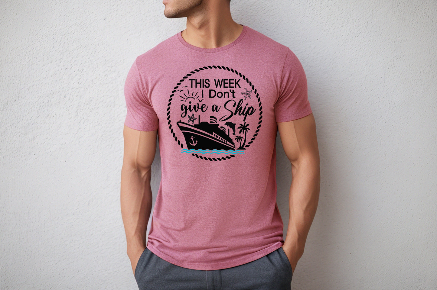 Cruise Shirts - This Week I Don't Give A Ship